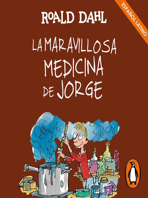 Title details for La maravillosa medicina de Jorge by Roald Dahl - Available